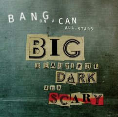 Big Beautiful - Bang On A Can All Stars