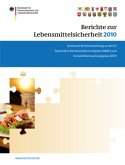 Nationale Berichterstattung an die EU, nationaler Rückstandskontrollplan (NRKP) und EInfuhrüberwachungsplan (EÜP) / Berichte zur Lebensmittelsicherheit 2010