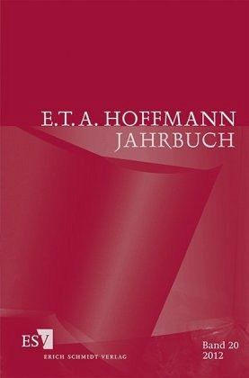 E.T.A. Hoffmann-Jahrbuch 2012 E.T.A. Hoffmann-Jahrbuch 2012