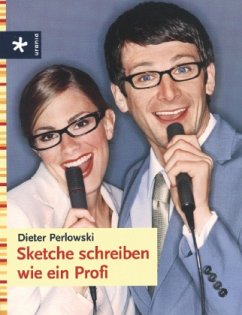 Sketche schreiben wie ein Profi - Perlowski, Dieter