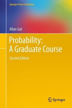 Probability: A Graduate Course - Gut, Allan