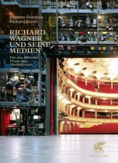 Richard Wagner und seine Medien - Dombois, Johanna;Klein, Richard