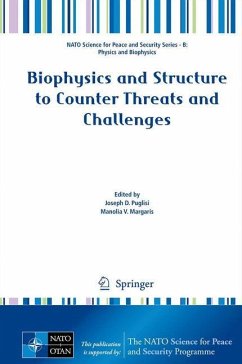 Biophysics and Structure to Counter Threats and Challenges