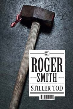 Stiller Tod - Smith, Roger