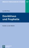 Davidshaus und Prophetie Davidshaus und Prophetie