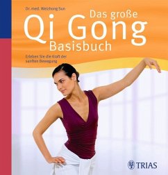 Das große Qi Gong Basisbuch, m. Audio-CD - Sun Weizhong