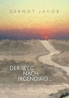 Der Weg nach irgendwo ¿ - Jacob, Gernot