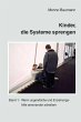 Kinder, die Systeme sprengen - Bild 1