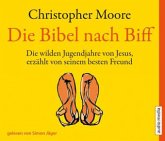 Die Bibel nach Biff, 4 Audio-CDs Die Bibel nach Biff, 4 Audio-CDs