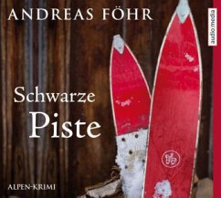 Schwarze Piste / Kreuthner und Wallner Bd.4 (6 Audio-CDs) - Föhr, Andreas