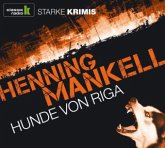 Hunde von Riga / Kurt Wallander Bd.3 (6 Audio-CDs)