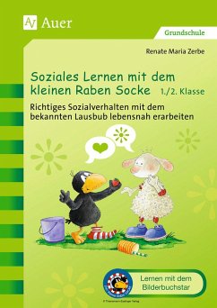 Soziales Lernen mit dem kleinen Raben Socke 1+2 - Zerbe, Renate Maria