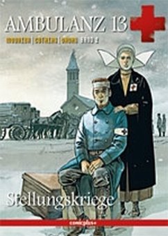 Ambulanz 13 - Stellungskriege - Ordas, Patrice;Mounier, Alain;Cothias, Patrick