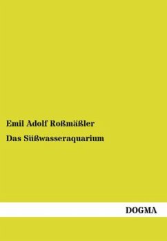 Das Süßwasseraquarium - Roßmäßler, Emil