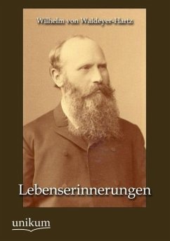 Lebenserinnerungen - Waldeyer-Hartz, Wilhelm von