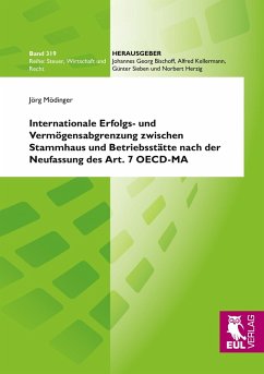 Internationale Erfolgs- und Vermögensabgrenzung zwischen Stammhaus und Betriebsstätte nach der Neufassung des Art. 7 OECD-MA Internationale Erfolgs- und Vermögensabgrenzung zwischen Stammhaus und Betriebsstätte nach der Neufassung des Art. 7 OECD-MA