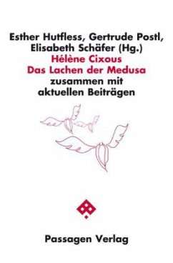 Hélène Cixous: Das Lachen der Medusa - Cixous, Hélène