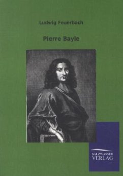 Pierre Bayle - Feuerbach, Ludwig