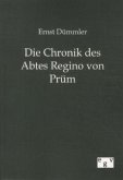 Die Chronik des Abtes Regino von Prüm