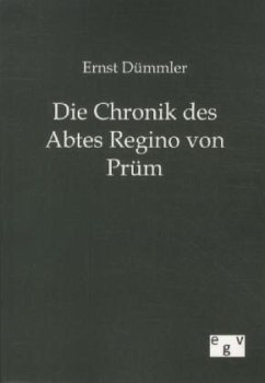 Die Chronik des Abtes Regino von Prüm - Dümmler, Ernst