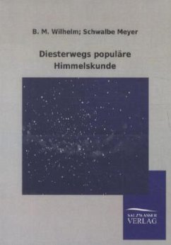 Diesterwegs populäre Himmelskunde - Meyer, M. W.;Schwalbe, B.