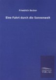 Eine Fahrt durch die Sonnenwelt