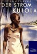 Der Strom Kulola - Bild 1