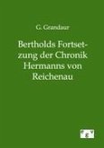 Bertholds Fortsetzung der Chronik Hermanns von Reichenau