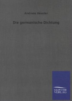 Die germanische Dichtung - Heusler, Andreas