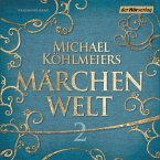 Michael Köhlmeiers Märchenwelt (2) (MP3-Download)
