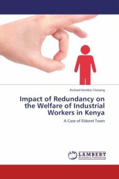 Impact of Redundancy on the Welfare of Industrial Workers in Kenya - Kemboi Chesang, Richard