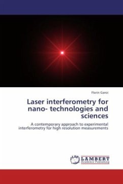 Laser interferometry for nano- technologies and sciences