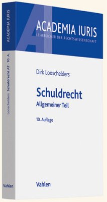 Schuldrecht; Allgemeiner Teil. - Looschelders, Dirk