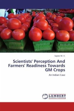 Scientists' Perception And Farmers' Readiness Towards GM Crops