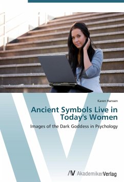 Ancient Symbols Live in Today's Women - Hansen, Karen