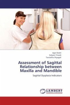 Assessment of Sagittal Relationship between Maxilla and Mandible - Doshi, Jigar;Trivedi, Kalyani;Shyagali, Tarulatha