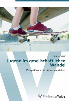 Jugend im gesellschaftlichen Wandel - Kröger, Carsten