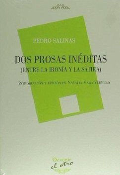 Dos prosas inéditas : entre la ironía y la sátira - Salinas, Pedro