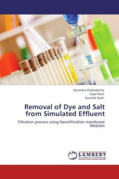 Removal of Dye and Salt from Simulated Effluent - Chakraborty, Soumitra;Patel, Tejal;Nath, Kaushik