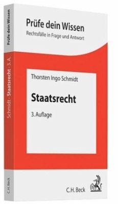 Staatsrecht - Schmidt, Thorsten I.