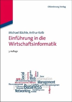 Einführung in die Wirtschaftsinformatik - Bächle, Michael;Kolb, Arthur