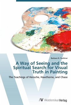 A Way of Seeing and the Spiritual Search for Visual Truth in Painting
