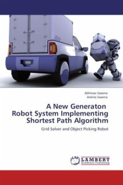 A New Generaton Robot System Implementing Shortest Path Algorithm
