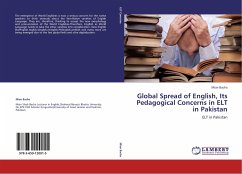 Global Spread of English, Its Pedagogical Concerns in ELT in Pakistan