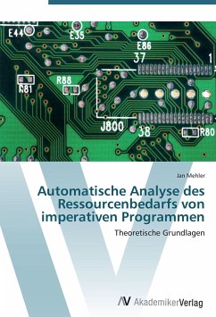 Automatische Analyse des Ressourcenbedarfs von imperativen Programmen - Mehler, Jan