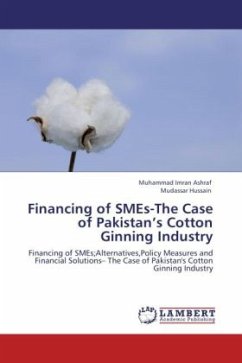 Financing of SMEs-The Case of Pakistan's Cotton Ginning Industry