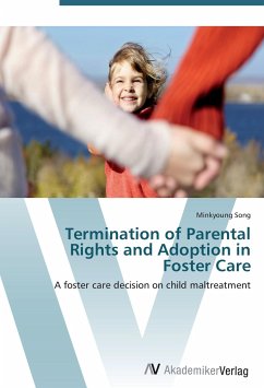 Termination of Parental Rights and Adoption in Foster Care - Song, Minkyoung