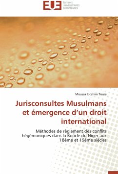 Jurisconsultes Musulmans et émergence d'un droit international - Toure, Moussa Ibrahim