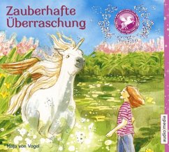 Zauberhafte Überraschung / Zaubereinhorn Bd.1 (1 Audio-CD) - Vogel, Maja von