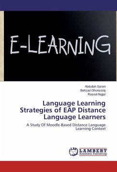 Language Learning Strategies of EAP Distance Language Learners - Sarani, Abdullah;Ghonsooly, Behzad;Najjar, Rasool